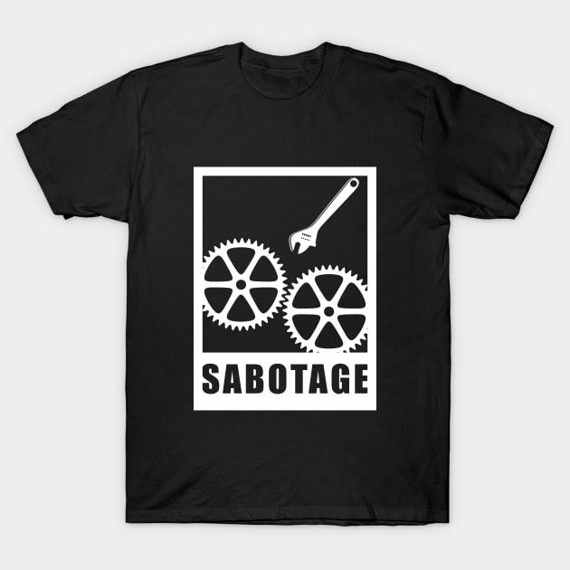 Sabotage T-Shirt by Gaspar Avila